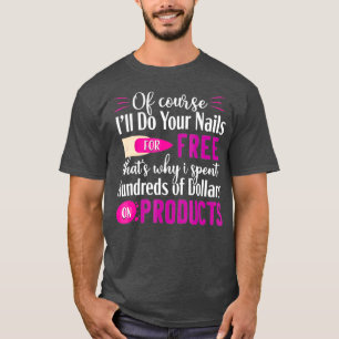 Camiseta Nail Tech T-Shirt para mujeres esteticistas divert