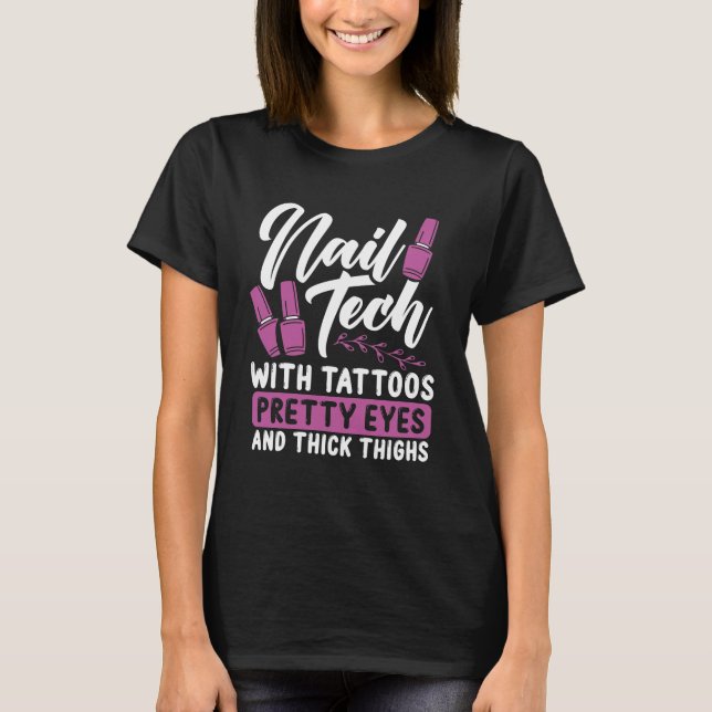 Camiseta Nail Tech Tattoos Bonitos Cosmetólogo Ojos (Anverso)