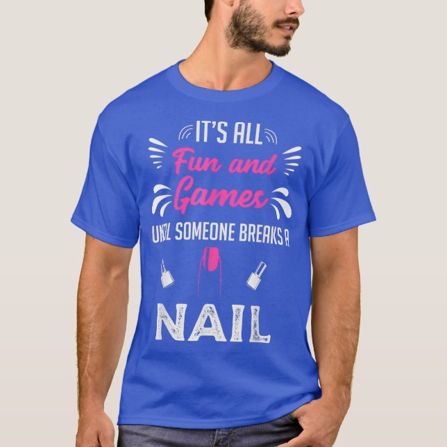 Camiseta Nail Technician Artist Tech Manicurist Gift (Anverso)