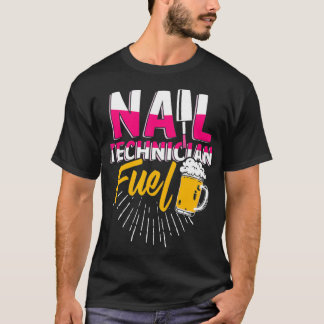 Camiseta Nail Technician Beer Nail Tech Artista Manicurista