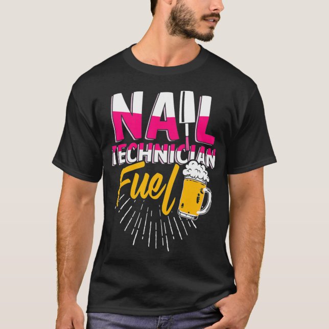 Camiseta Nail Technician Beer Nail Tech Artista Manicurista (Anverso)