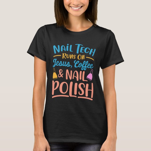 Camiseta Nail Technician  For Women Nail Tech (Anverso)