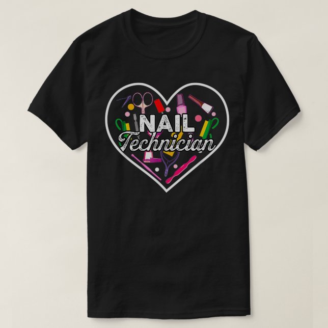 Camiseta Nail Technician Heart Tools Nail Tech Artist Manic (Diseño del anverso)