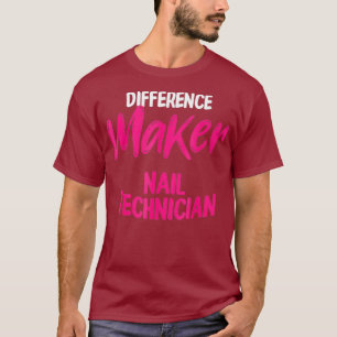 Camiseta Nail Technician Maker Nail Tech Artista