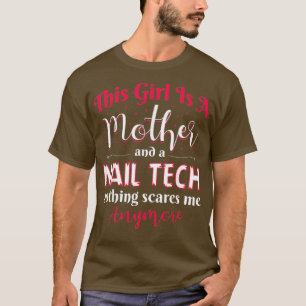 Camiseta Nail Technician Nail Tech Artist Manicurist Mom