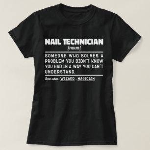 Camiseta Nail Technician Noun Makeup Artsit Apreciación