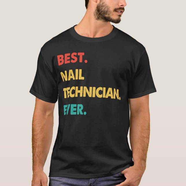 Camiseta Nail Technician Retro Mejor Técnico De Uñas De La  (Anverso)