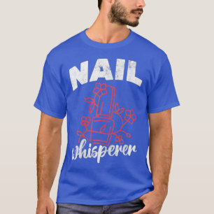 Camiseta Nail Whisperer Nail Salon Artista
