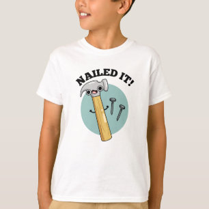 Camiseta Nailing Funny Hammer Nail Pun