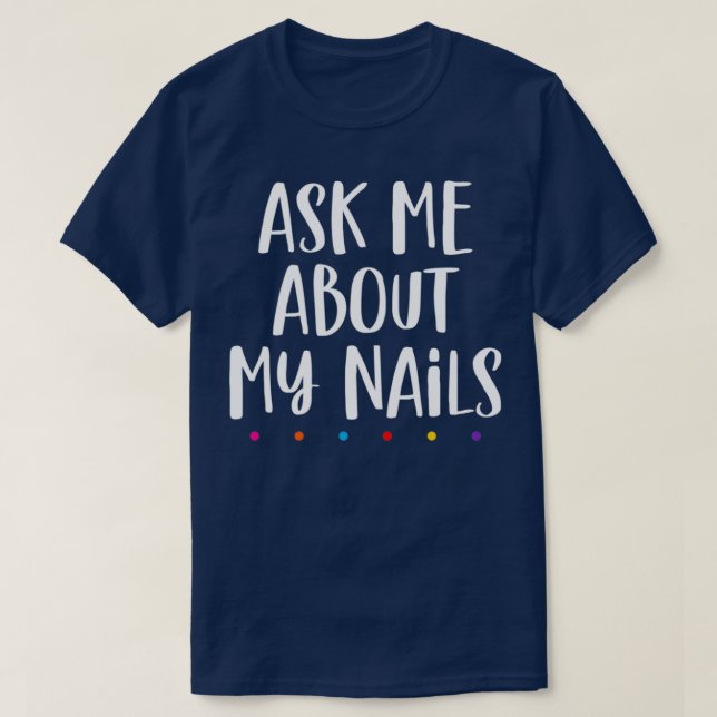 Camiseta Nails lover Ask me about my nails (Diseño del anverso)