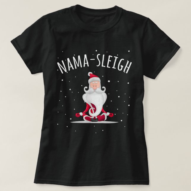 Camiseta Nama-sleigh Namasleigh Funny Santa Yoga Navidades (Diseño del anverso)