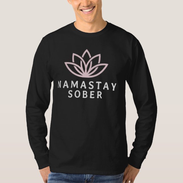 Camiseta Namastay Sober Funny Sobriety Clean Time Recovery (Anverso)