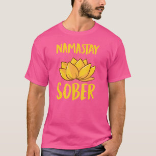 Camiseta Namastay Sober Namaste Sober Inspirador Sobriet