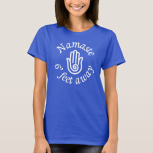 Camiseta Namaste a 6 pies de distancia