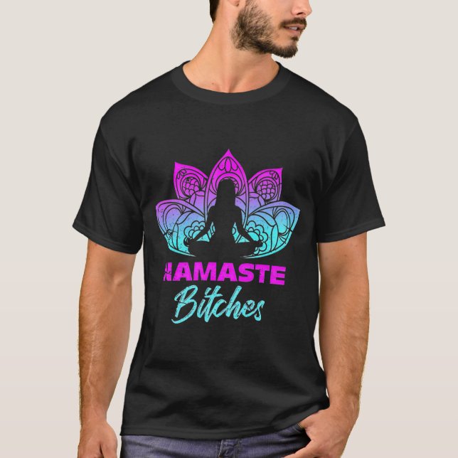Camiseta Namaste Bitchs Funny Yoga Meditation Premium (Anverso)