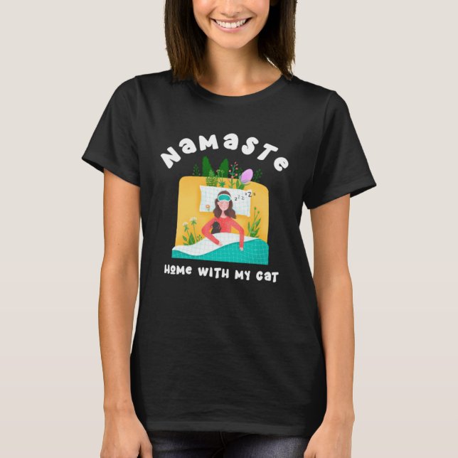 Camiseta Namaste Home with My Cat  Yoga Meditation Mindfuln (Anverso)