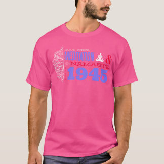 Camiseta Namaste Meditación Desde 1945 80 Años de