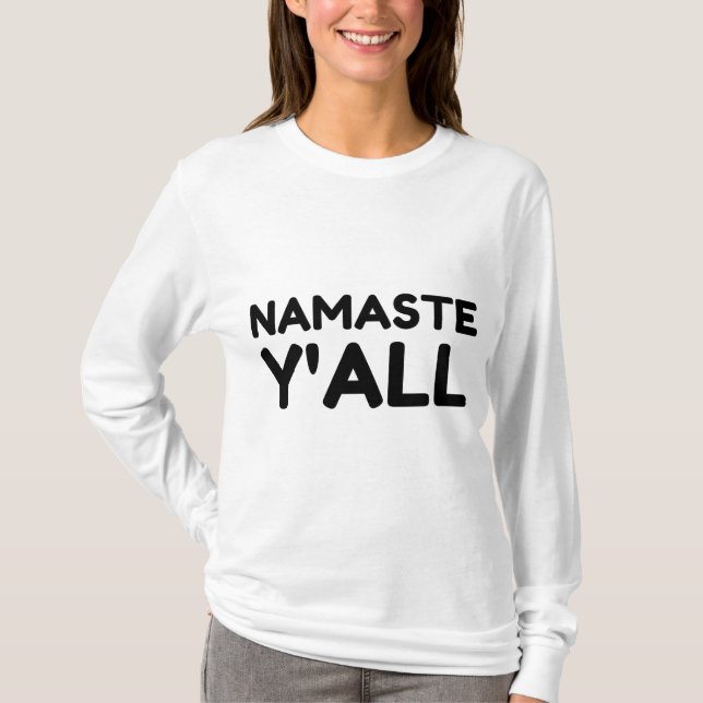 Camiseta Namaste Yall (Anverso)