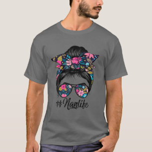 Camiseta Nan Life Messy Hair Bun Floral Día de la Madre