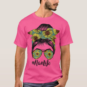Camiseta Nan Life Messy Hair Bun Sunflower Women Mothers Da
