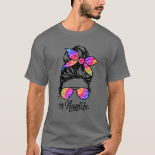 Camiseta Nan Life Messy Hair Bun Tie Dye Día de la Madre