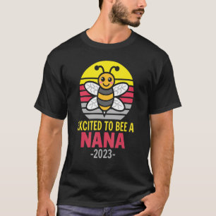 Camiseta Nana 2023 Bee Grandma Entusiasmada Por Ser Nana