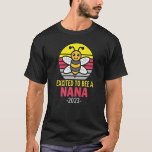 Camiseta Nana 2023 Bee Grandma Entusiasmada Por Ser Nana
