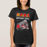 Camiseta Nana Birthday Crew Fiesta Fire Truck Boy Kids Fire<br><div class="desc">Fiesta de bomberos Nana Birthday Truck Boy Kids Firefiter.</div>