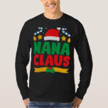 Camiseta Nana Claus Santa Matching Family Pajama Pj Christm<br><div class="desc">Nana Claus Santa Matching Family Pajama Pj Navidades</div>