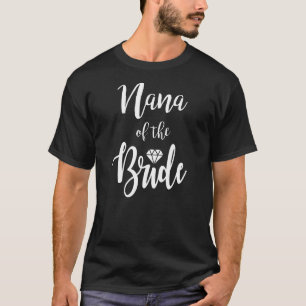 Camiseta Nana de la novia Cena de ensayo de boda Regalo de 