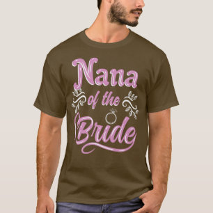 Camiseta Nana de la Novia Despedida de Soltera Partido Brid