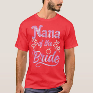 Camiseta Nana de la novia regalo de la ducha de boda coinci