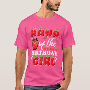 Camiseta Nana del cumpleaños Chica Cute Strawberry Cumpleañ