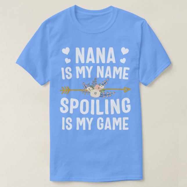 Camiseta Nana Es Mi Nombre El Fracaso Es Mi Juego (Diseño del anverso)
