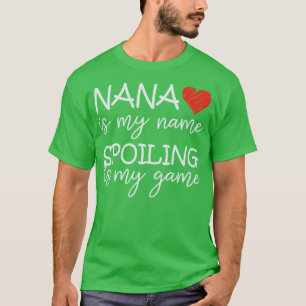 Camiseta Nana Es Mi Nombre El Fracaso Es Mi Juego Abuela Di