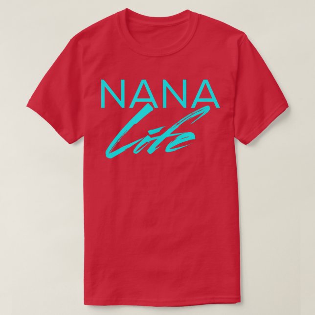 Camiseta Nana Life T Cute Gráfica divertida para la abuela (Diseño del anverso)