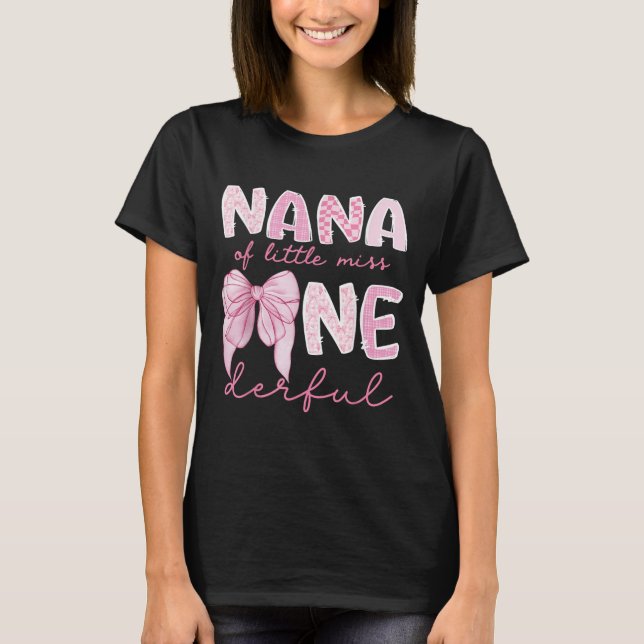 Camiseta Nana Of Little Miss Onederful First Birthday Girl  (Anverso)
