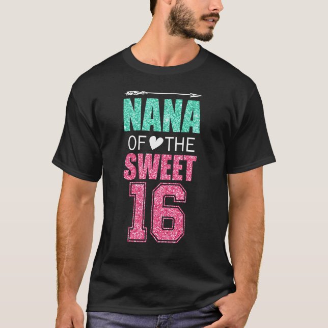 Camiseta Nana Of The Sweet 16 Matching Family 16th Birthday (Anverso)