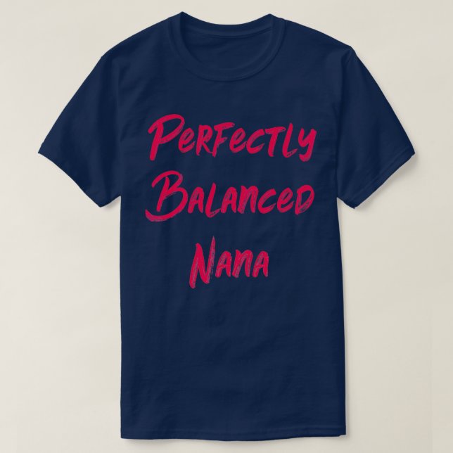 Camiseta Nana perfectamente equilibrada (Diseño del anverso)