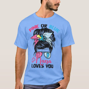 Camiseta Nana rosa o azul te ama a tu desordenada revancha