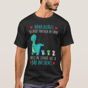 Camiseta Nanasaurus Nana Socio En Crimen Rex Abuela Mothe