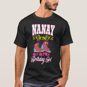 Camiseta Nanay Del Chica De Cumpleaños Patines De Patinaje