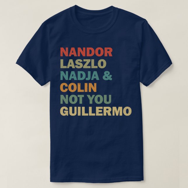 Camiseta Nandor Laszlo Nadja Y Colin No Tú Guillermo Re (Diseño del anverso)