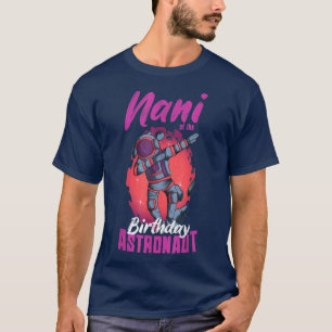 Camiseta Nani Del Astronauta De Cumpleaños Dabbing Space Bd