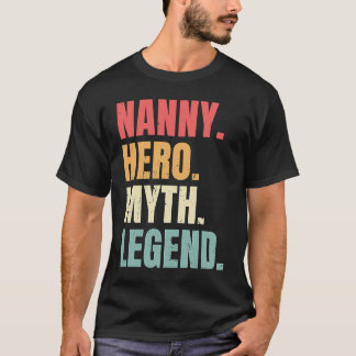 Camiseta Nanny Hero Myth Legend Mejor Empleada Nanny