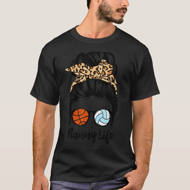 Camiseta Nanny Life Messy Bun Hair Funny Volleyball Basketb (Anverso)