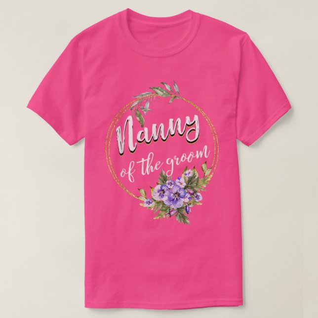Camiseta Nanny Of The Groom Wedding Bachelor Party Nanny Ma (Diseño del anverso)