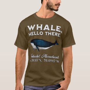 Camiseta Nantucket Massachusets Ballena Hola ahí Coordinado