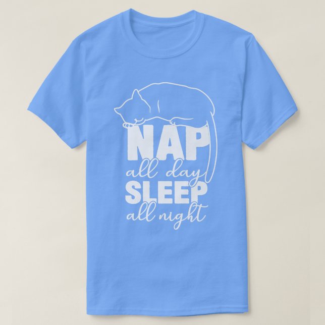 Camiseta Nap All Day Sleep All Night Funny Cat Lover208 (Diseño del anverso)