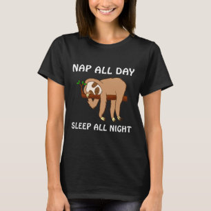 Camiseta Nap All Day Sleep All Night Slote Dormir Toda La N